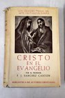 Cristo en el Evangelio / Francisco Javier Sánchez Cantón