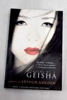 Memoirs of a geisha a novel / Arthur Golden