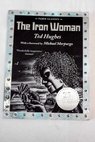 The iron woman / Hughes Ted Davidson Andrew