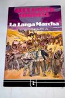 La Larga Marcha / Alexander Cordell