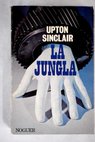 La jungla / Upton Sinclair