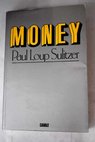 Money / Paul Loup Sulitzer