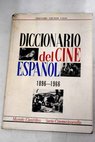 Diccionario del cine espaol / Augusto M Torres