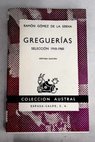Gregueras Seleccin 1910 1960 / Ramn Gmez de la Serna