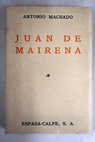 Juan de Mairena sentencias donaires apuntes y recuerdos de un profesor apcrifo / Antonio Machado