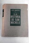 La historia de San Michele Boken om San Michele / Axel Munthe