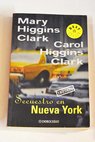Secuestro en Nueva York / Mary Higgins Clark
