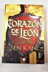 Corazón de León / Ben Kane