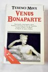 Venus Bonaparte / Terenci Moix