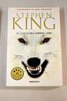 El ciclo del hombre lobo / Stephen King