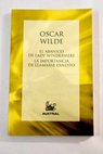 El abanico de Lady Windermere La importancia de llamarse Ernesto / Oscar Wilde