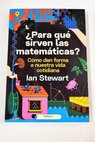 Para que sirven las matematicas / Ian Stewart