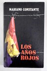 Los años rojos españoles en los campos nazis / Mariano Constante