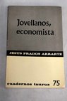 Jovellanos economista / Jess Prados Arrarte