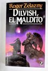 Dilvish el Maldito / Roger Zelazny