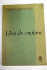 Libro de conjuros / Agustn Garca Calvo