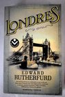Londres / Edward Rutherfurd