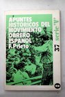Apuntes históricos del movimiento obrero español / Fernando Prieto