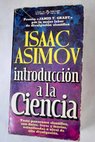 Introduccin a la ciencia / Isaac Asimov