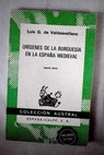Orígenes de la burguesía en la España medieval / Luis García de Valdeavellano