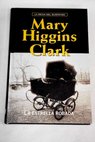La estrella robada / Mary Higgins Clark