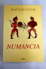 Numancia / Jos Luis Corral Lafuente