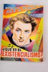 Qué es el existencialismo / Ismael Quiles
