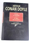 Estudio en escarlata El signo de los cuatro / Arthur Conan Doyle
