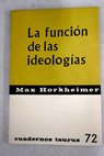 La función de las ideologías / Max Horkheimer