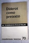 Diderot como pretexto / Enrique Tierno Galván