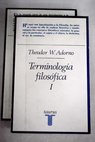 Terminología filosófica / Theodor W Adorno