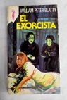 El exorcista / William Peter Blatty