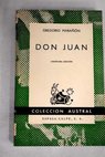Don Juan Ensayos sobre el origen de su leyenda / Gregorio Maran