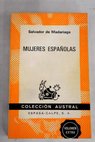 Mujeres espaolas / Salvador de Madariaga