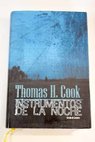 Instrumentos de la noche / Thomas H Cook