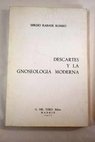 Descartes y la gnoseologa moderna / Sergio Rbade Romeo