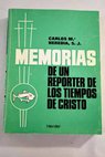 Memorias de un repórter de los tiempos de Cristo y La leyenda mariana / Carlos María de Heredia