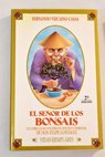 El seor de los bonsais / Fernando Vizcano Casas