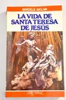 La vida de Santa Teresa de Jesús / Marcelle Auclair