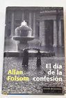 El da de la confesin / Allan Folsom