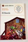 La vida del Buscn llamado don Pablos / Francisco de Quevedo y Villegas