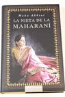 La nieta de la maharaní / Maha Akhtar
