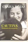 Cautiva / Clara Rojas