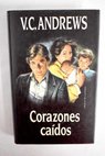 Corazones cados / V C Andrews