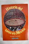 Historia del toreo en México / Enrique Guarner