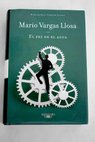 El pez en el agua / Mario Vargas Llosa