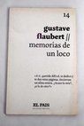 Memorias de un loco / Gustave Flaubert
