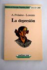 La depresin / Aquilino Polaino Lorente
