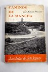 Caminos de la Mancha / José Antonio Vizcaíno