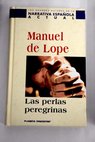 Las perlas peregrinas / Manuel de Lope